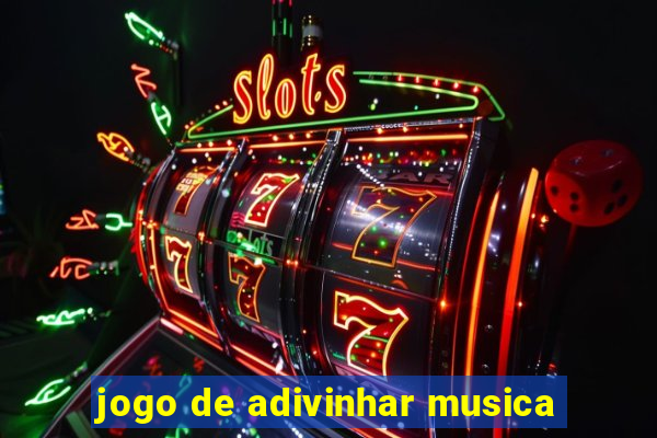 jogo de adivinhar musica